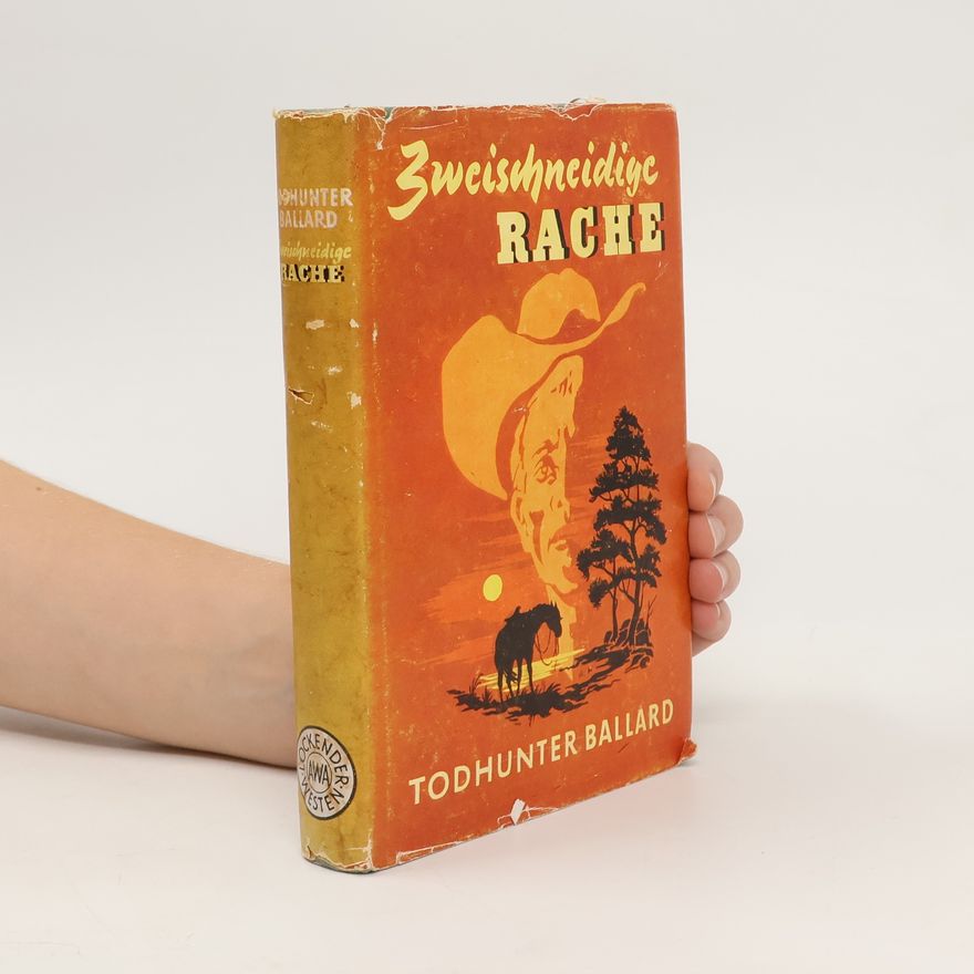 Autorenkollektiv Zweischneidige Rache. Todhunter Ballard