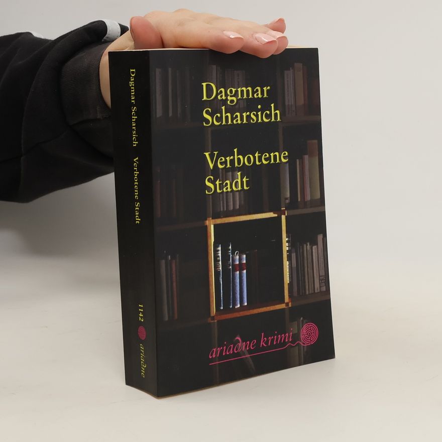 Dagmar Scharsich Verbotene Stadt