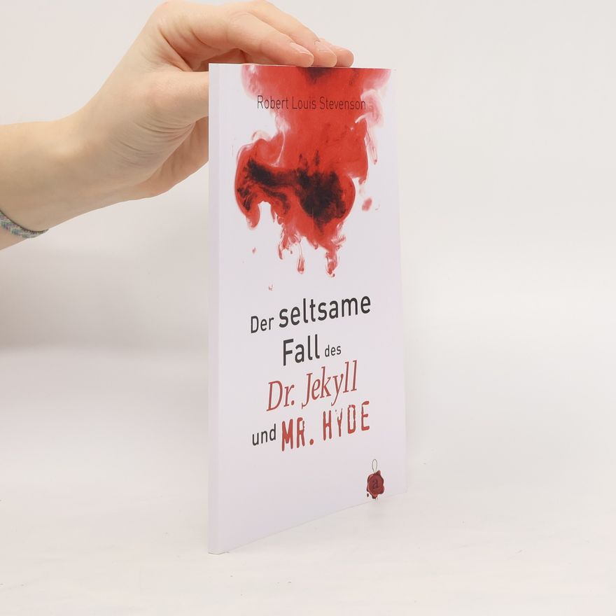 Robert Louis Stevenson Der Seltsame Fall des Dr. Jekyll und Mr. Hyde