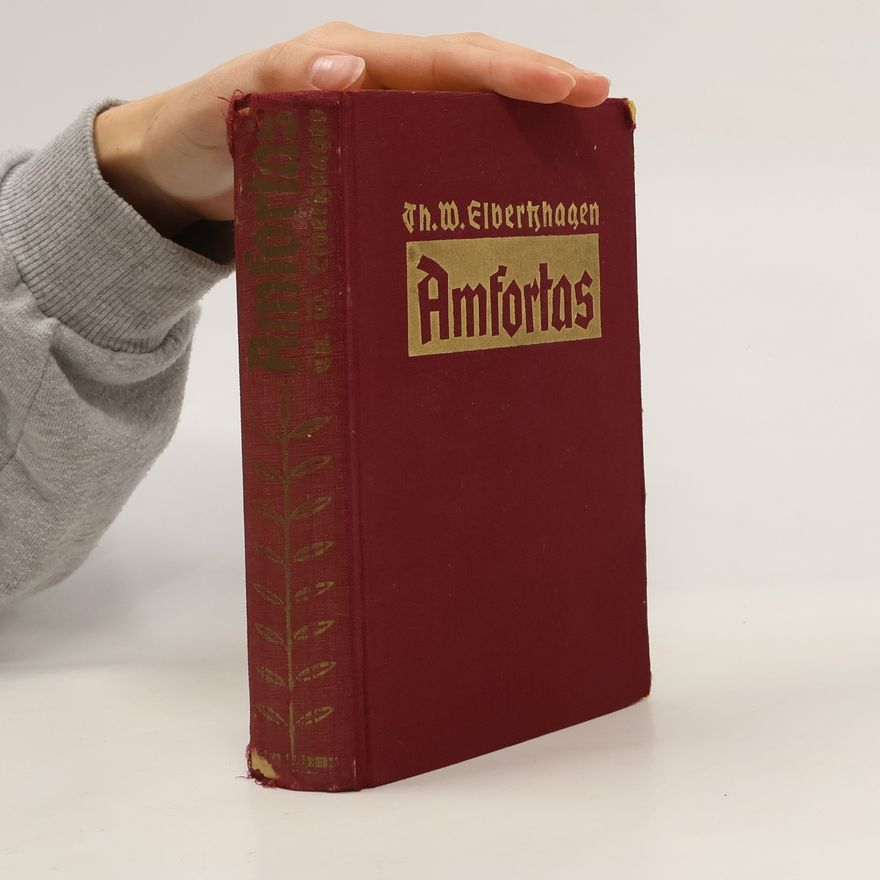Th. W. Elbertzhagen Amfortas