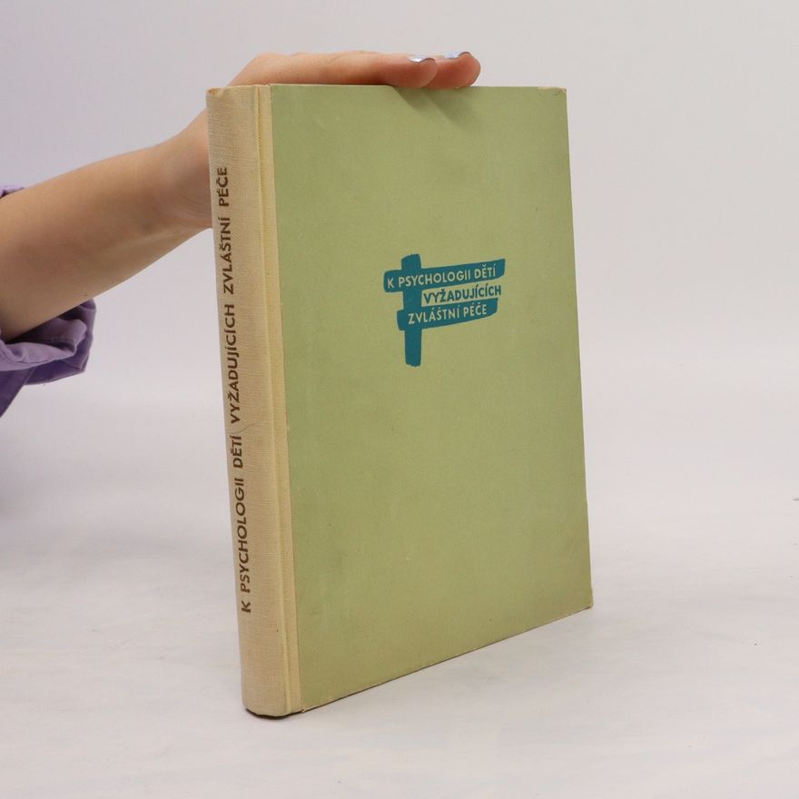 Various authors K psychologii dětí vyžadujících zvláštní péče