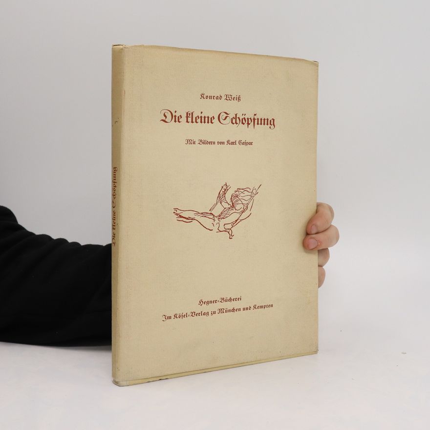 Konrad Weiß Das kleine Schöpfung