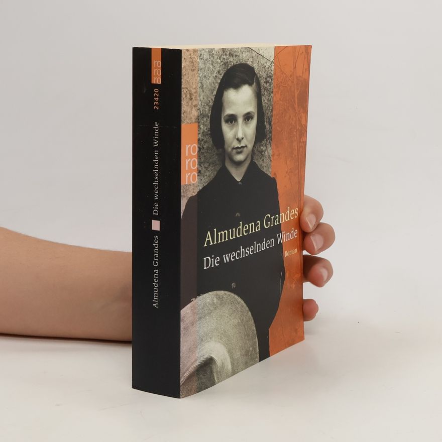 Almudena Grandes Die wechselnden Winde