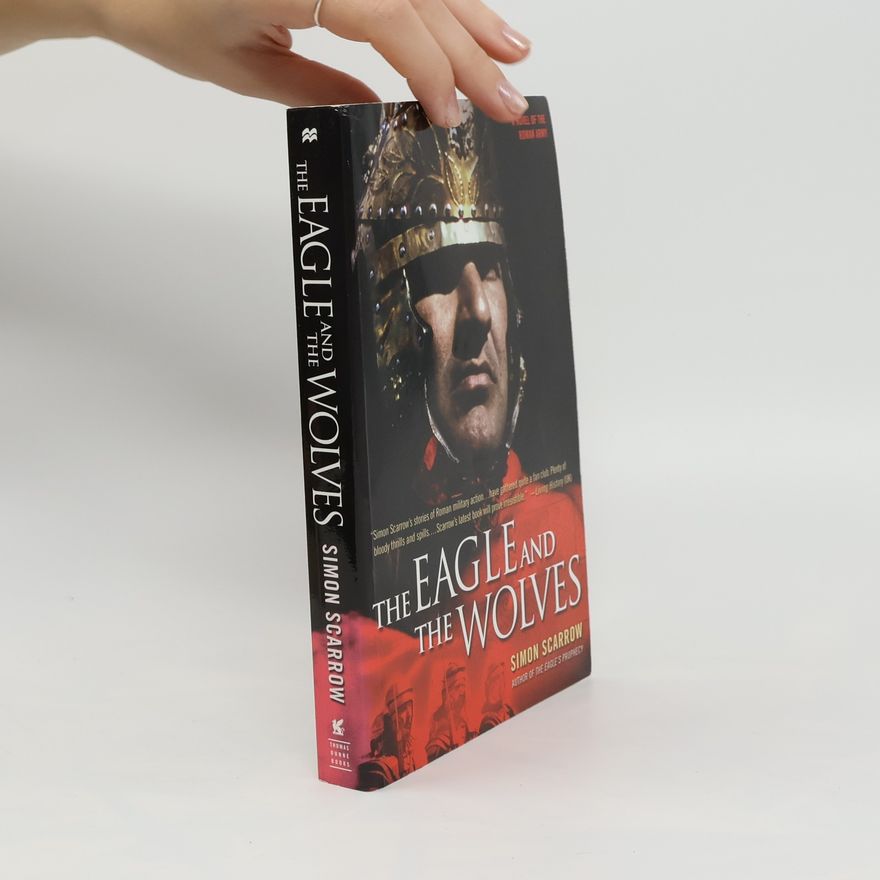 Simon Scarrow The Eagle and the Wolves