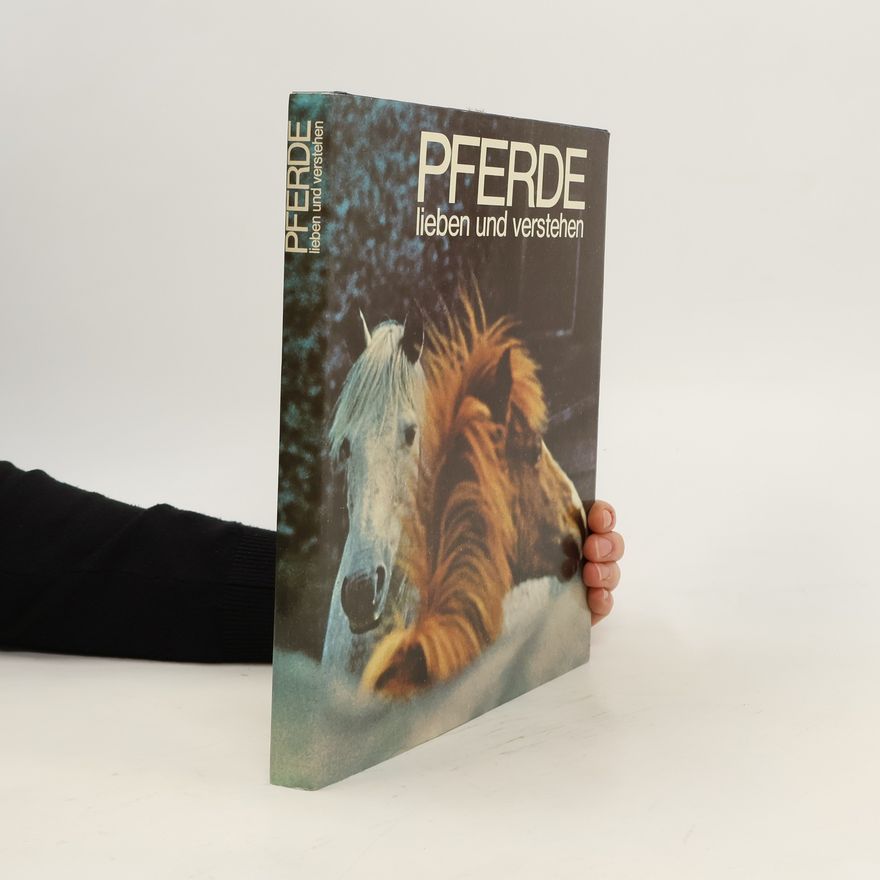 Autorenkollektiv Pferde lieben und verstehen