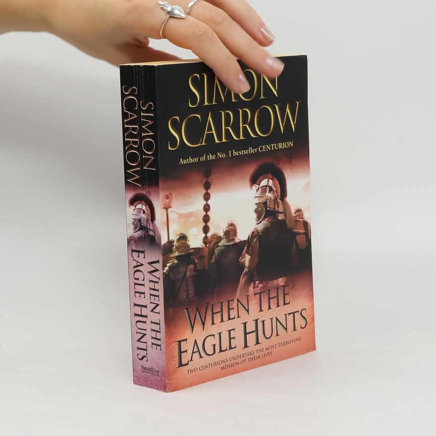 Simon Scarrow When the eagle hunts