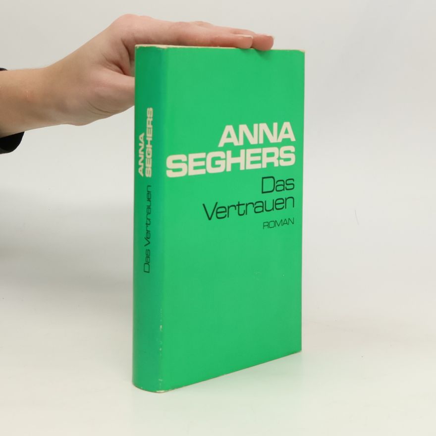 Anna Seghers Das Vertrauen