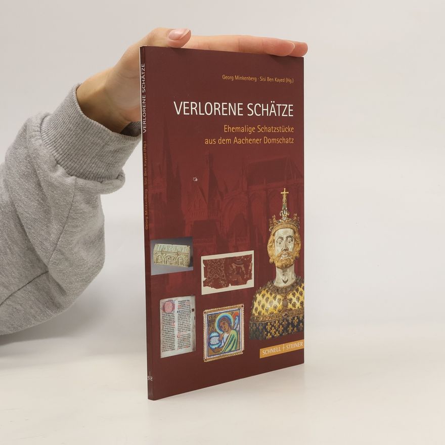 Georg Minkenberg Verlorene Schätze
