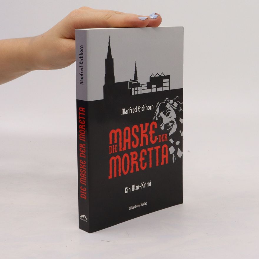 Manfred Eichhorn Die Maske der Moretta