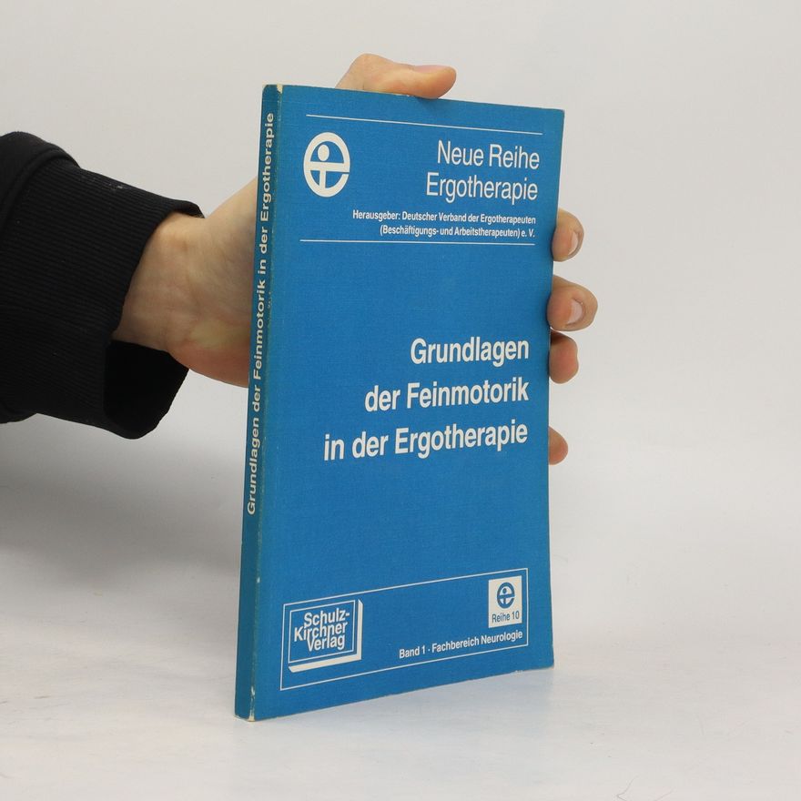 Autorenkollektiv Grundlagen der Feinmotorik in der Ergotherapie