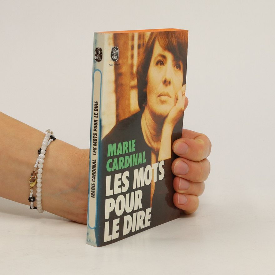 Marie Cardinal Les mots pour le dire