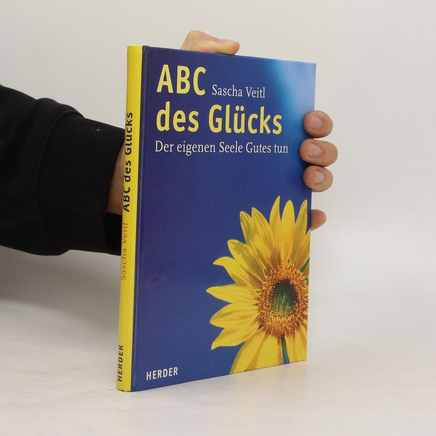 Sascha P. Veitl ABC des Glücks