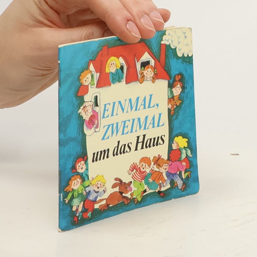 Rolf Rettich Einmal, zweimal um das Haus