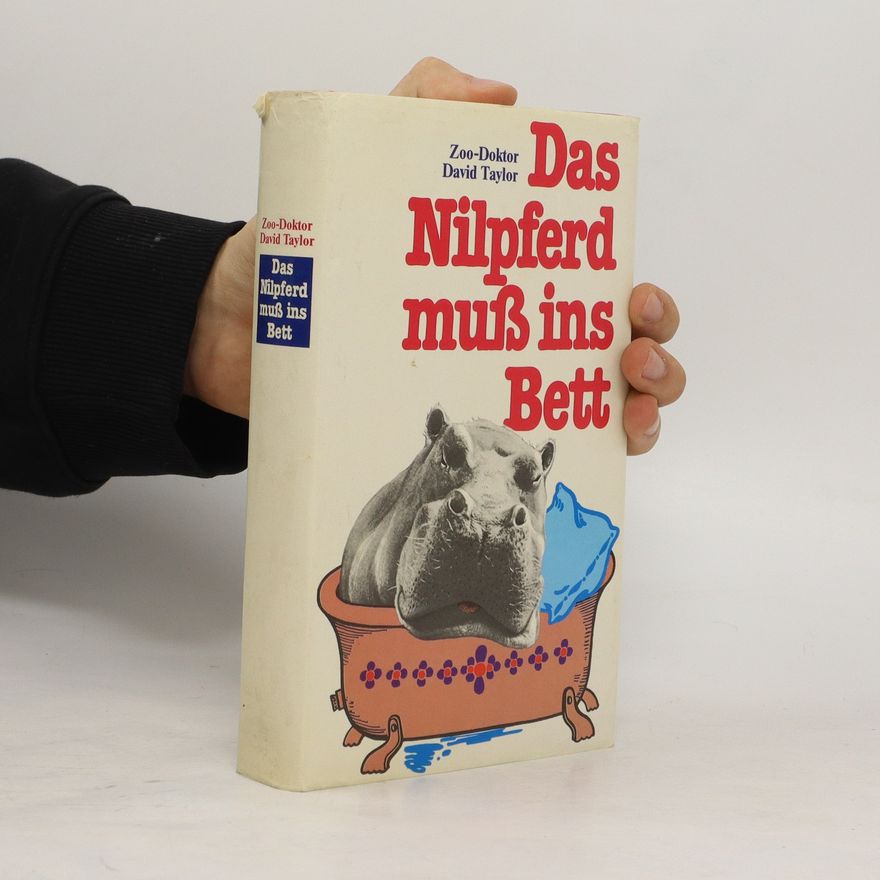 David Conrad Taylor Das Nilpferd muss ins Bett