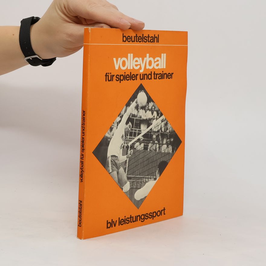 Dieter Beutelstahl Volleyball für Spieler und Trainer