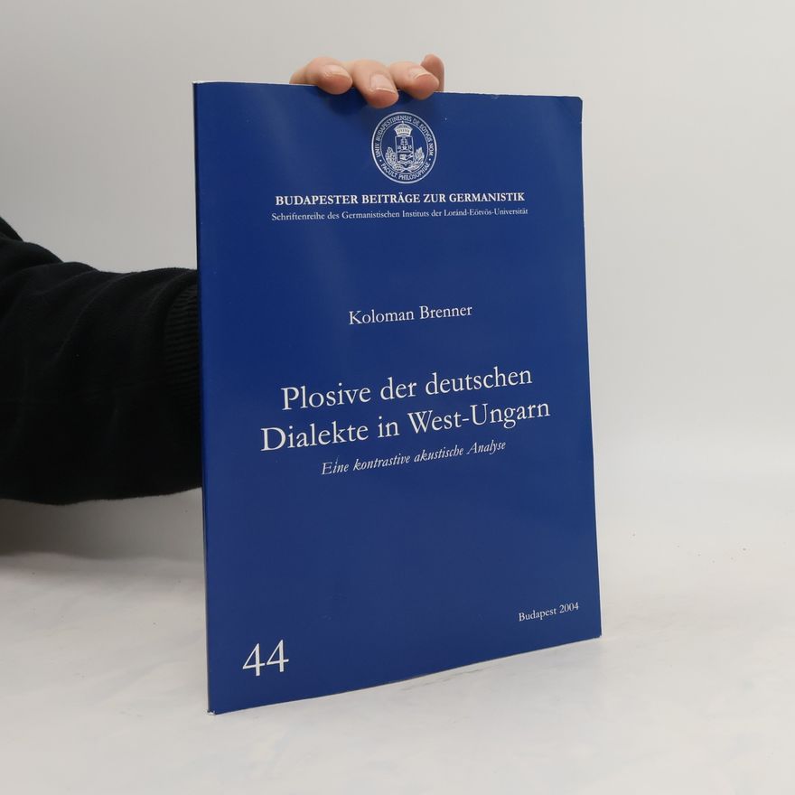 Koloman Brenner Plosive der deutschen Dialekte in West-Ungarn
