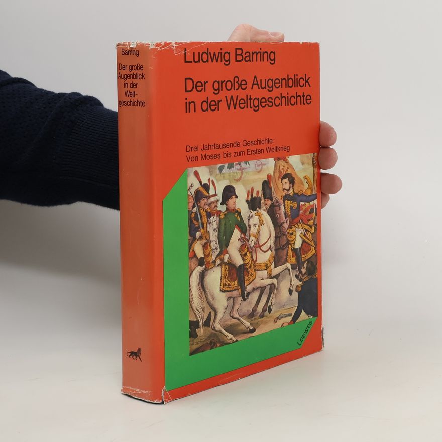 Hermann Schreiber Der grosse Augenblick in der Weltgeschichte