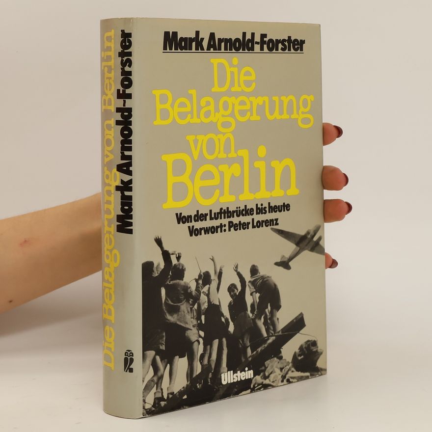 Arnold Forster Die Belagerung von Berlin