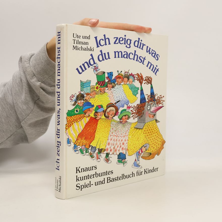 Tilman Michalski Ich zeig dir was du machst mit