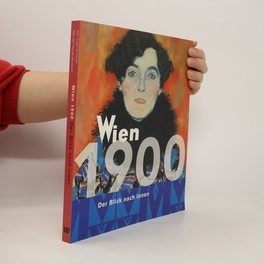 Auteurscollectief Wien 1900. Der Blick nach innen