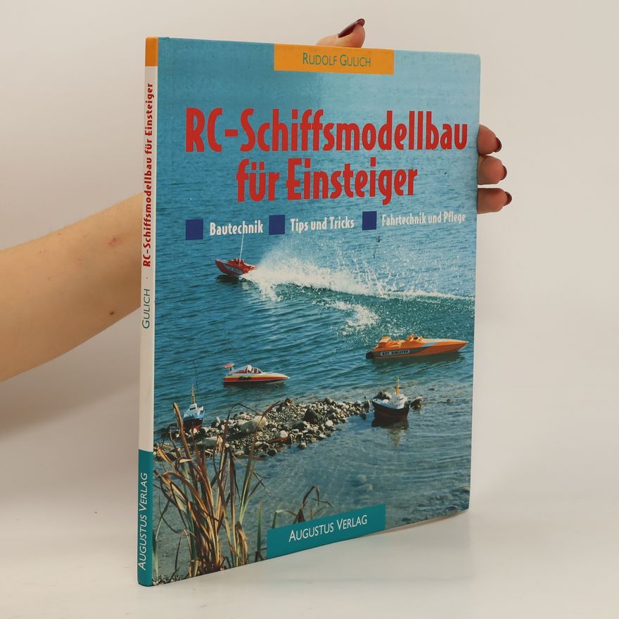 Rudolf Gulich RC-Schiffsmodellbau für Einsteiger