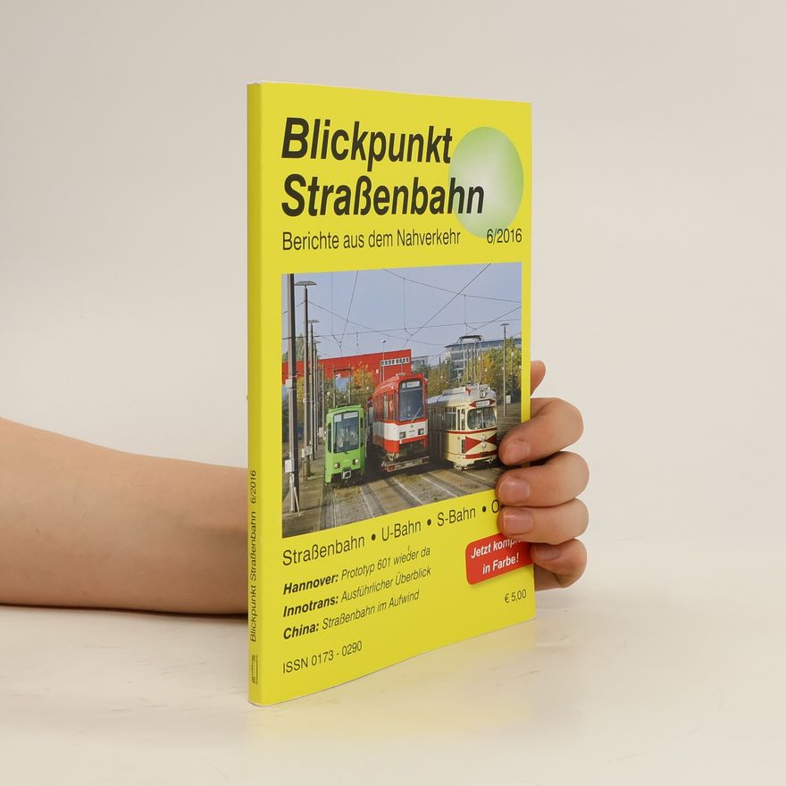 Kolektiv autorů Blickpunkt Straßenbahn. Berichte aus dem Nahverkehr 6/2016