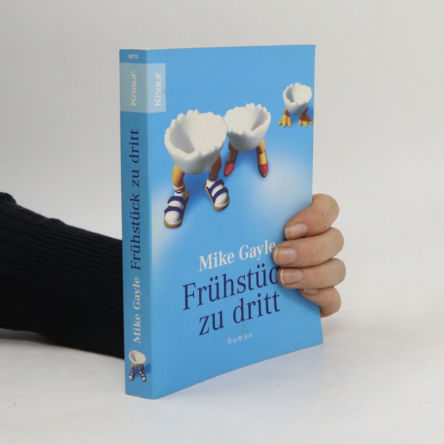 Mike Gayle Frühstück zu dritt