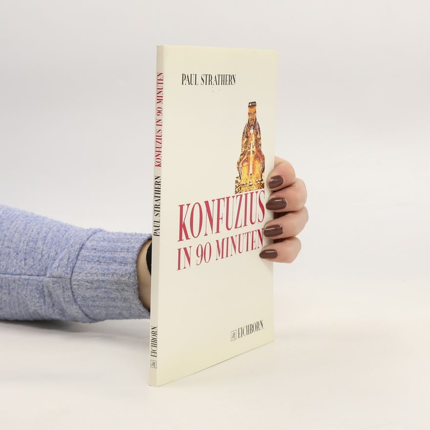 Paul Strathern Konfuzius in 90 Minuten