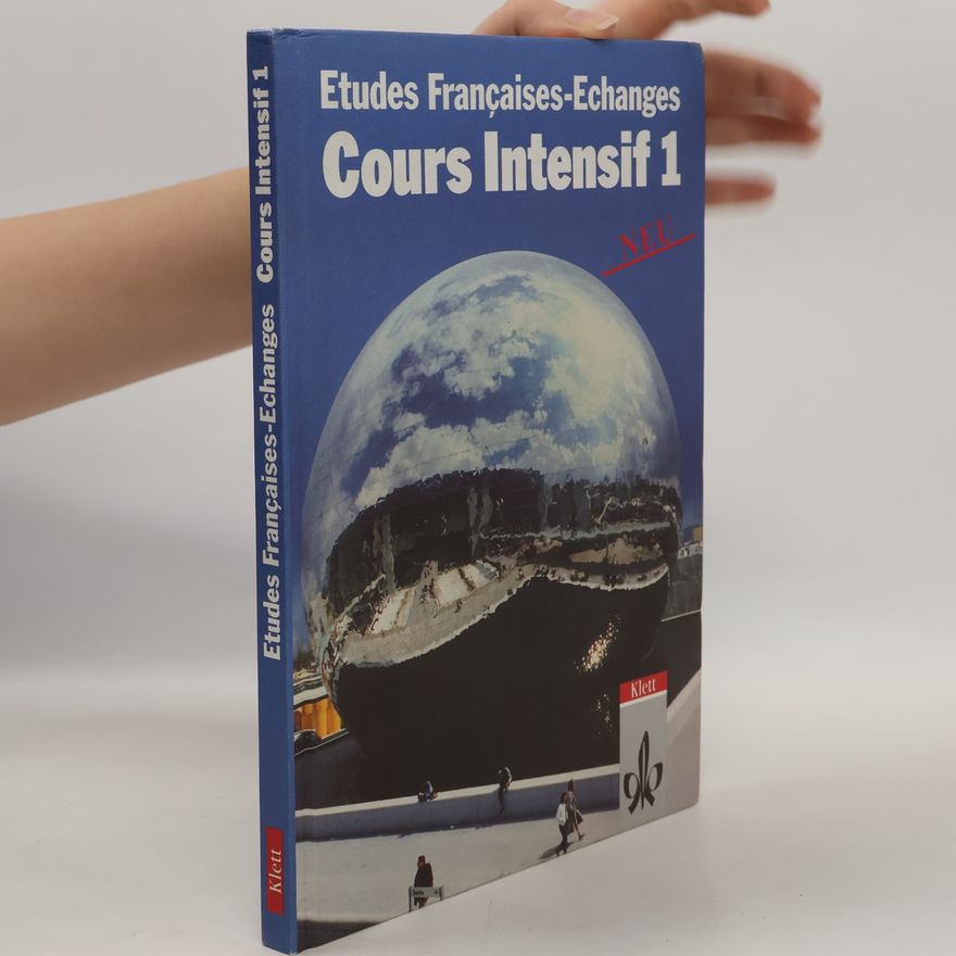 Autorenkollektiv Etudes Françaises - Echanges. Cours Intensif 1