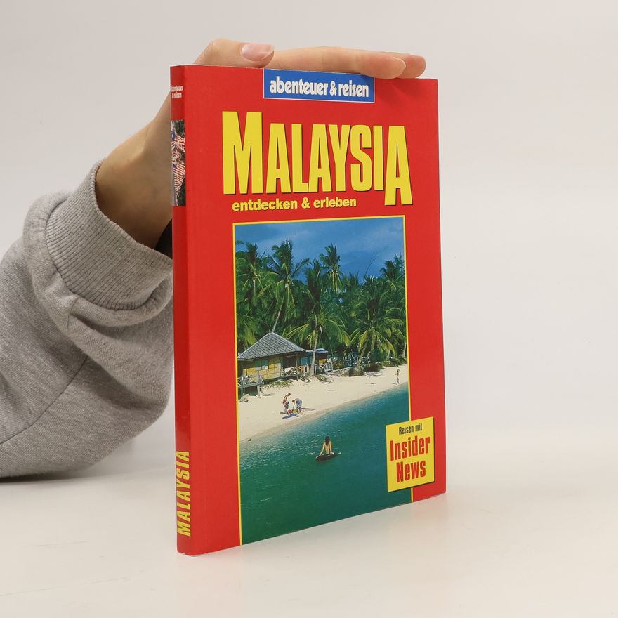 Wilfried Hahn Malaysia entdecken & erleben