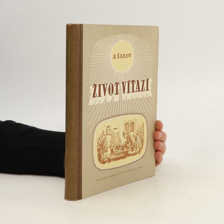Aleksandr Izrailevič Šarov Život víťazí