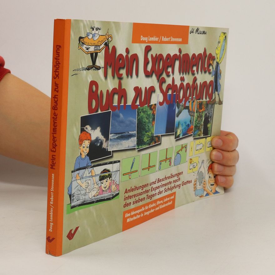 Doug Lambier Mein Experimente-Buch zur Schöpfung