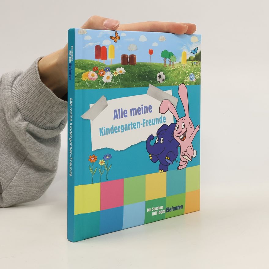 Autorenkollektiv Alle meine Kindergarten-Freunde