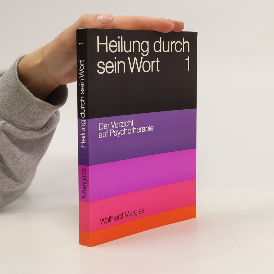 Wolfhard Margies Heilung durch sein Wort 1