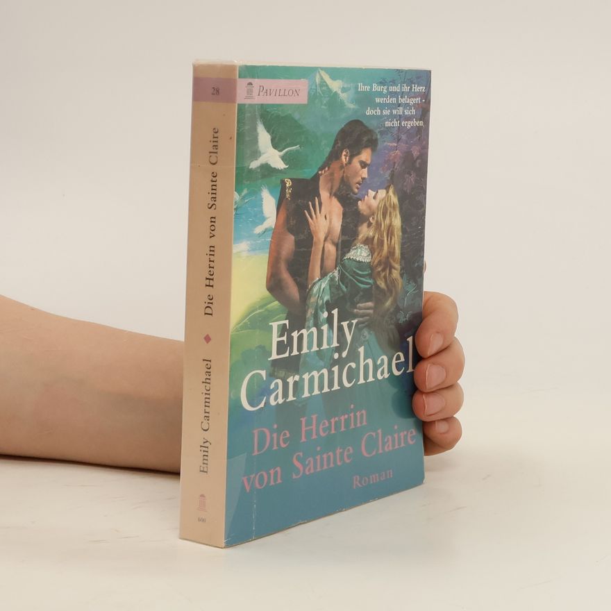 Emily Carmichael Die Herrin von Sainte Claire