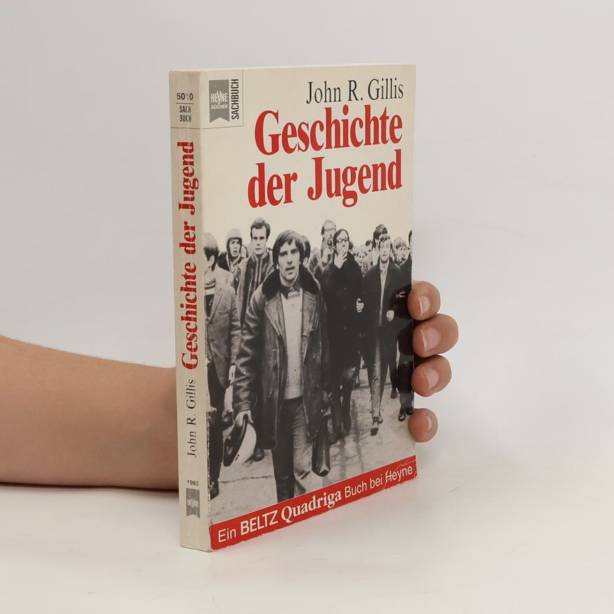 John R. Gillis Geschichte der Jugend