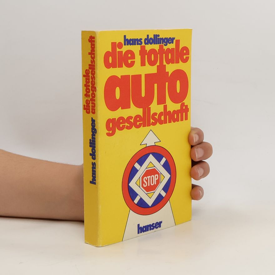 Hans Dollinger Die totale Autogesellschaft