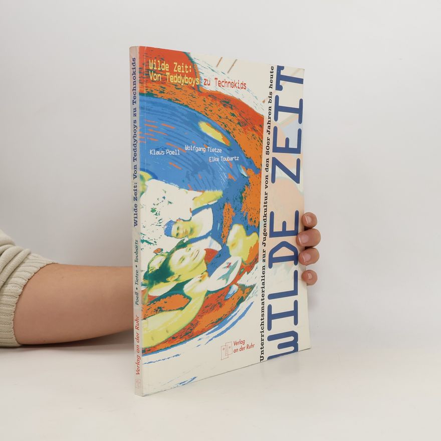 Autorenkollektiv Wilde Zeit: von Teddyboys zu Technokids