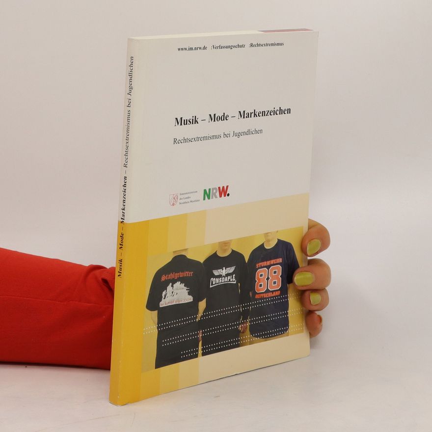 Various authors Musik - Mode- Markenzeichen. Rechtsextremismus bei Jugendlichen