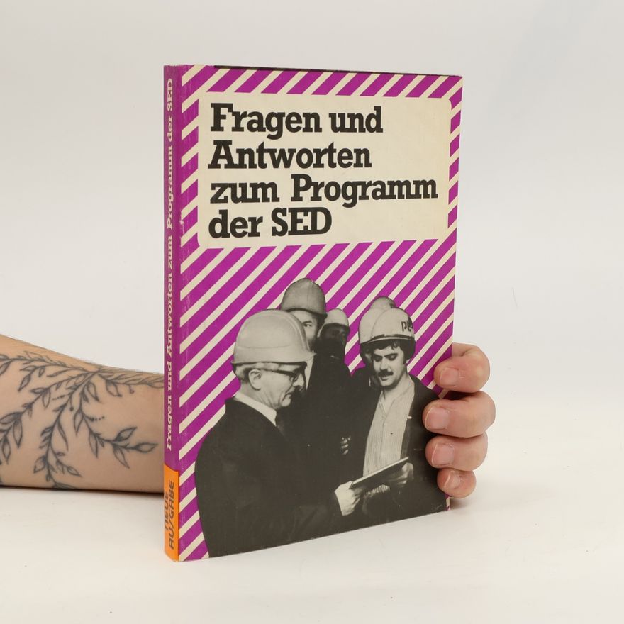 Kolektiv autorů Fragen und Antworten zum Programm der SED
