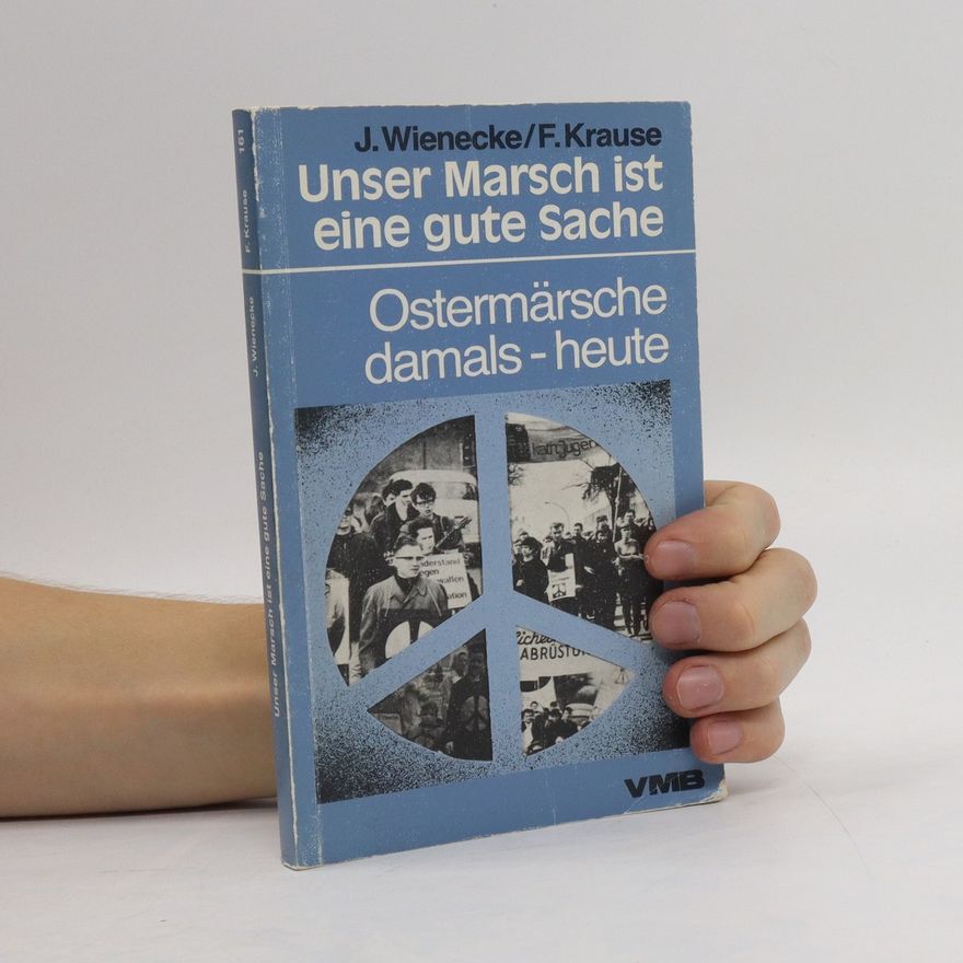 Jan Wienecke Unser Marsch ist eine gute Sache
