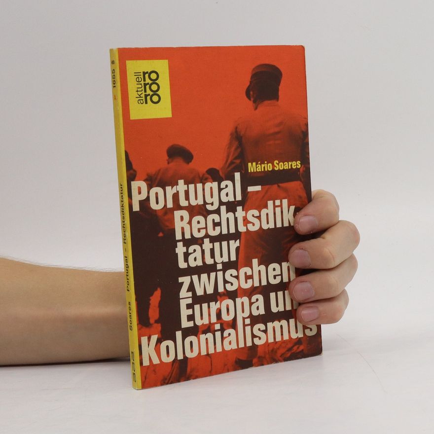 Mário Soares Portugal, Rechtsdiktatur zwischen Europa und Kolonialismus