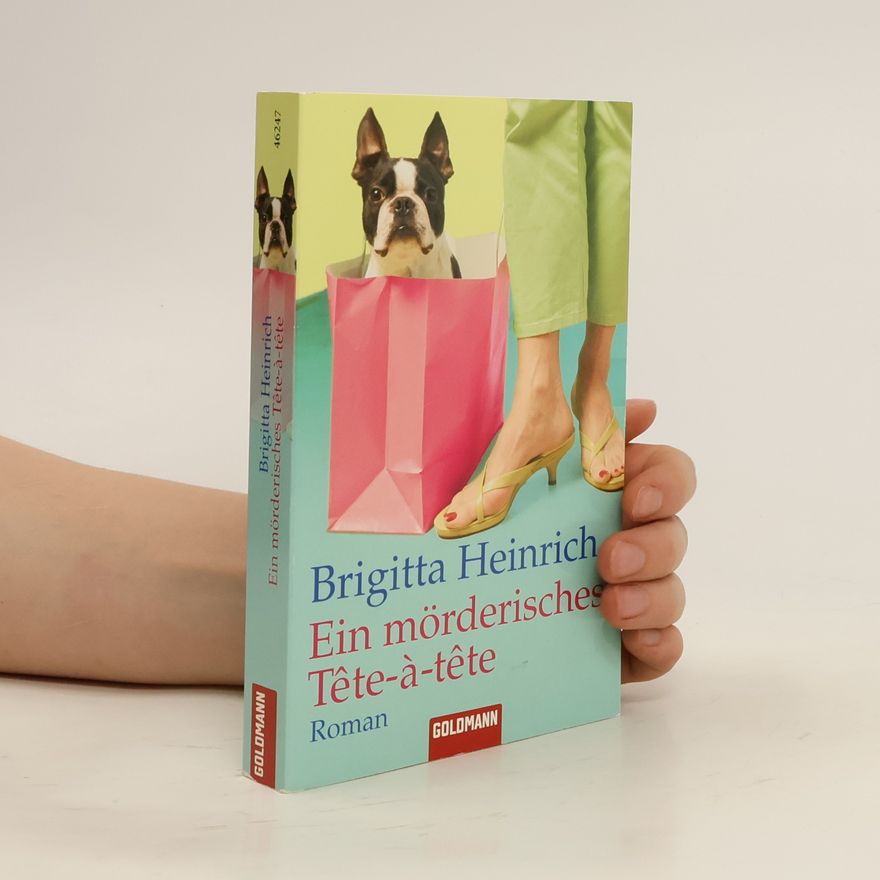 Brigitta Heinrich Ein mörderisches Tête-à-tête