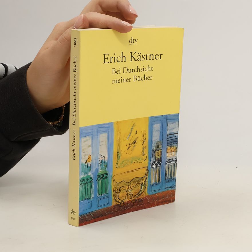Erich Kästner Bei Durchsicht meiner Bücher