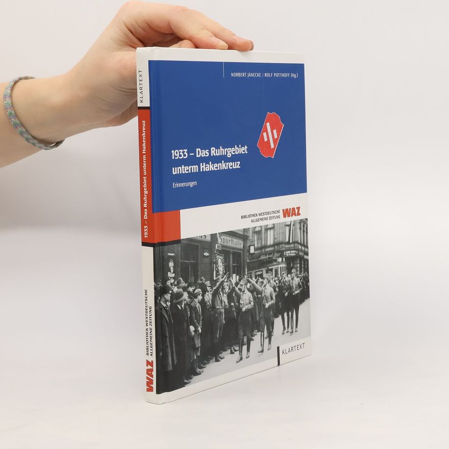 Norbert Jänecke 1933 - das Ruhrgebiet unterm Hakenkreuz
