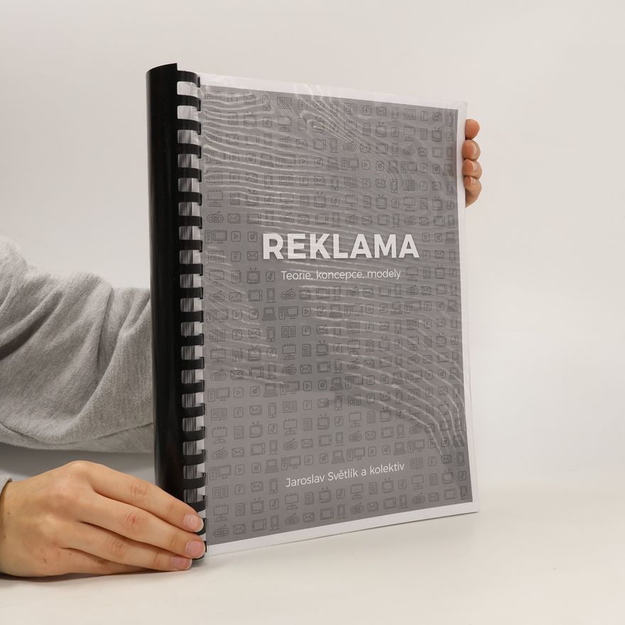 Jaroslav Světlík Reklama - Teorie, koncepce, modely