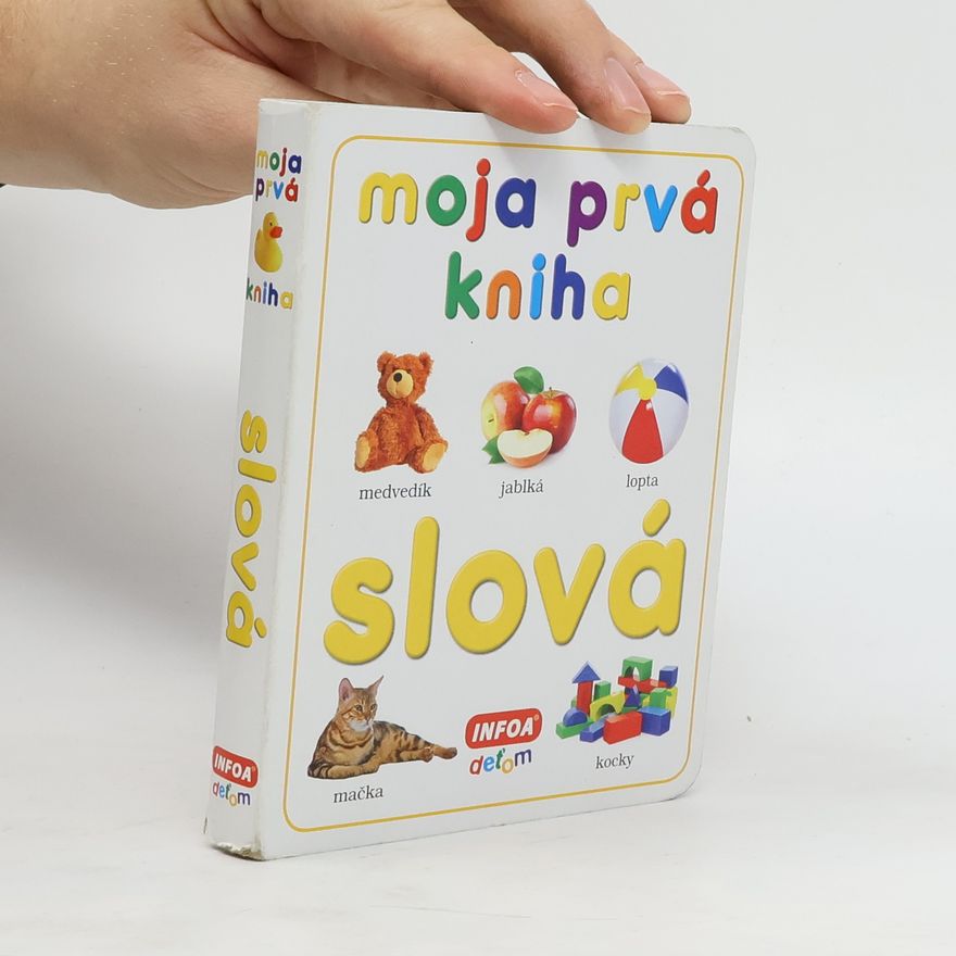 Autorenkollektiv Moja prvá kniha - slová