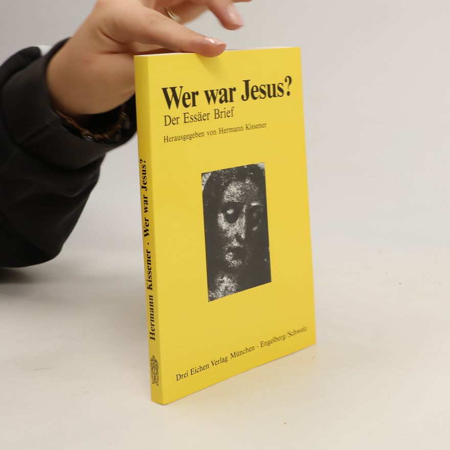 Hermann Kissener Wer war Jesus?