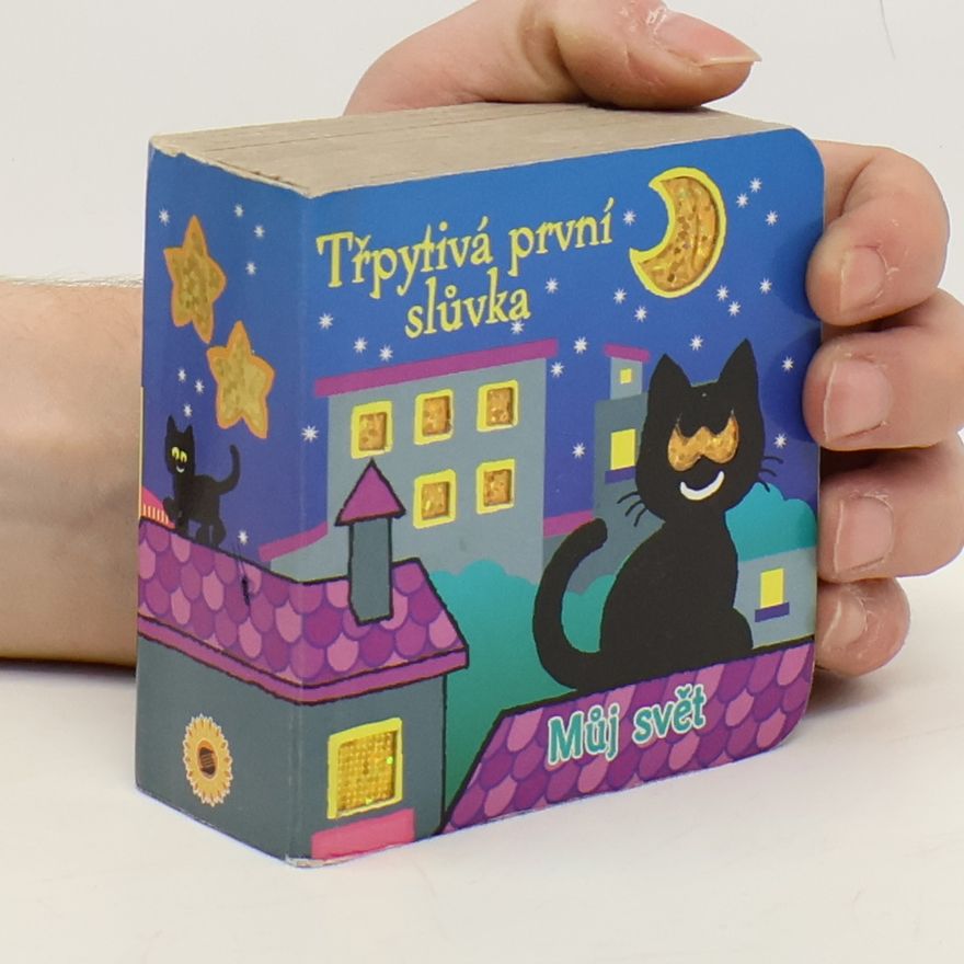 Autorenkollektiv Třpytivá první slůvka Můj svět