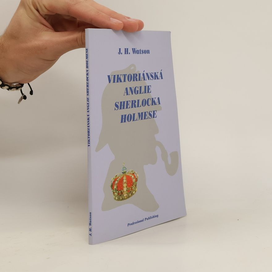 Václav Liška Viktoriánská Anglie Sherlocka Holmese